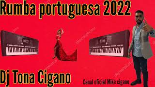 RUMBA PORTUGUESA 2022 DJ TONA CIGANO