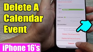 iPhone 16/16 Pro Max: How to Delete A Calendar Event