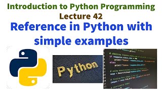 How python variable reference object? REFERENCE IN PYTHON |Introduction to Python Programming VTU