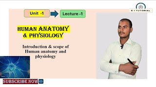 UNIT-1, Lec -1| Introduction to Human Anatomy and Physiology | | E I-Tutorial | Krishna sir.