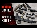 T.REX TALK: How We Set Up Rifles