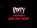 poppy playtime chapter 5 are out now