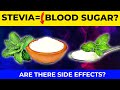 Can Stevia Help Lower Blood Sugar?... And Are There Side Effects?