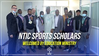 NTIC Sports Scholars welcomed by Education Ministry