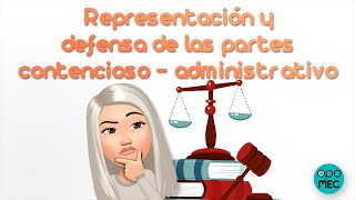 Representación y Defensa de las Partes Cotenciosas Administrativas por ESMERALDA MUÑOZ