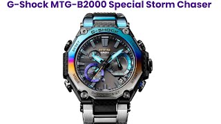 G-Shock MTG-B2000 Special Storm Chaser : First Look - Review Full Specifications