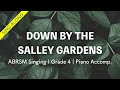 [Sing along] Down by the Salley Gardens Piano Accompaniment ABRSM Singing Grade 4