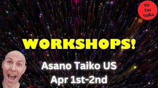 Workshops at Asano Taiko US: April 2023!