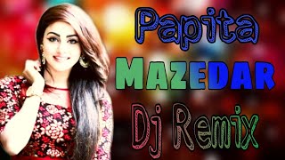 Papita Mazedar Dj Remix Song|| New Dehati Dj Remix||Dance Remix Song||Dj Suraj Aligarh||
