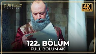 Muhteşem Yüzyıl 122. Bölüm (4K)