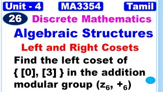 Discrete Mathematics| MA3354 | Unit 4 |Algebraic Structures in Tamil |Left and Right Cosets in Tamil