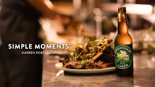 Simple Moments: Chef Darren Robertson