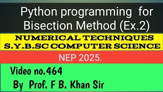 Python programming for Bisection Method,S.Y.B.C.S Mathematics Practical