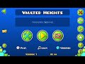 vaulted heights by btwmag me geometry dash 2.2