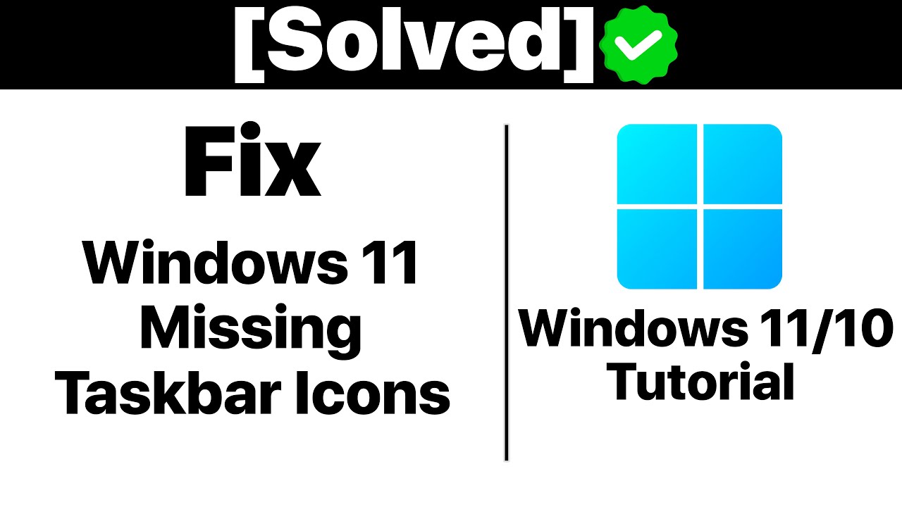 {Solved}How To Fix Windows 11 Missing Taskbar Icons [Tutorial] - YouTube