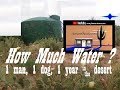 Water consumption 1man, 1dog, 1year in the desert @ AZ Off-Grid (Unplugged)