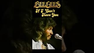 Bee Gees Song: If I Can’t Have You #shorts