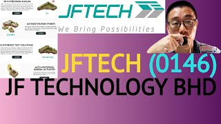 浅谈JF TECHNOLOGY BHD, JFTECH, 0146 - James的股票投资James Share Investing