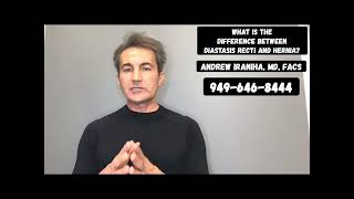 Dr. Iraniha - What is the difference between diastasis recti and abdominal wall hernia?