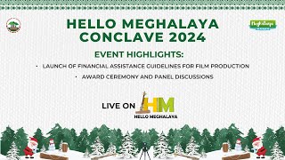 HELLO MEGHALAYA CONCLAVE 2024| LIVE STREAMING