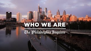 Who We Are: The Philadelphia Inquirer