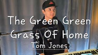 The Green Green Grass of Home//Tom Jones