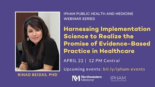 Harnessing Implementation Science to Realize the Promise of Evidence-Based Practice in Healthcare