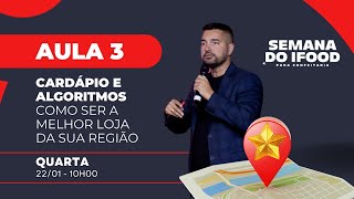 Aula 03 - Cardápio e Algoritmos - Como ser a melhor loja da sua Região