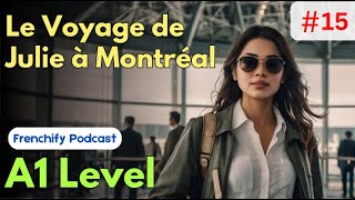 Le Voyage de Julie à Montréal (Simple French Story)