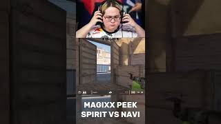 MAGIXX PEEK (SPIRIT VS NAVI) 😶  #counterstrike #gaming  #csgomoments #cs2