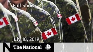 The National for July 18, 2019 — Military Sexual Misconduct, Trump Chants, Kyoto