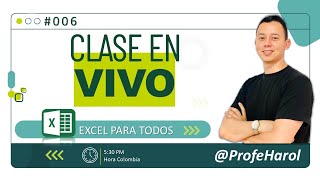 Clase 06 - Excel Para Todos ╠ 2025 ╣ - Clase en Vivo - Nivel 01 - Principiantes