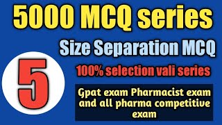 size separation mcq#pharmaceutics mcq#5000 mcq series for Gpat exam and pharmacist exam