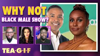 Why There Are No Show Ft. All Black Males!? | Tea-G-I-F