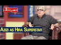 Hasb e Haal 11 December 2020 | Azizi as Hira Superstar | حسب حال | Dunya News | HI1L