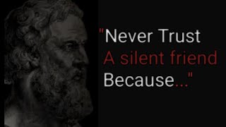 never Trust A silent friend || by Pythagoras || Inglish qouts || #pythagorasquotes