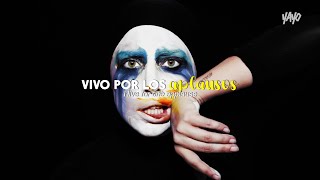 Lady Gaga - Applause | Español (Video Oficial) (Lyrics)