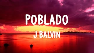 J Balvin - Poblado (LETRAS)