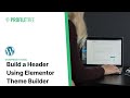 Build a Header Using Elementor Theme Builder | WordPress Tutorial | Elementor Tutorial