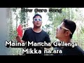 Garo new Cover video || Maina  Mancha Gellenga Mikka Na.ara @Garokobortv #shortsvideo #viralvideo