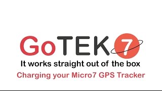 Charging your Micro7 GPS Tracker - GoTEK7