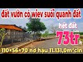 bán đất vườn wiev suối quanh đất 110×56×70 nở hậu 11.131,0m² cln giá 820tr bao sổ hết đất