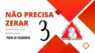 Não Precisa Zerar #3 | Filosofia | PISM III | UFJF