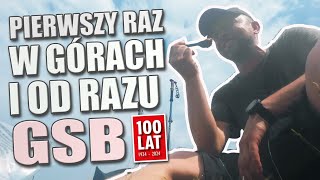 #1 - Pierwszy raz w górach i od razu GSB.