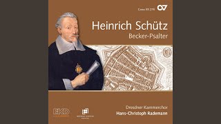 Schütz: Becker Psalter, Op. 5 - No. 100, Singet dem Herrn ein neues Lied, SWV 196 \