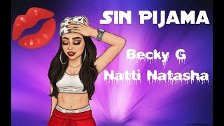 Sin Pijama - Becky G, Natti Natasha [Audio]