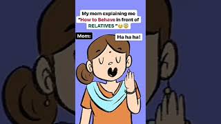 HOW TO BEHAVE IN FRONT OF RELATIVES MOM VS ME 😂 FUNNY SHORT #shorts #viral