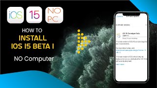 iOS 15 Beta Released! How To Install iOS 15 Beta 1 [NO PC/NO Computer] 2021