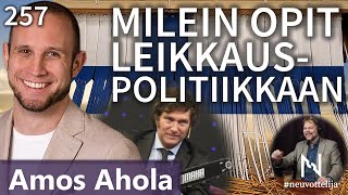 Milein opit leikkauspolitiikkaan Amos Ahola #neuvottelija 257