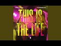 This Is The Life (Extended Mix)